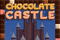 Chocolate Castle